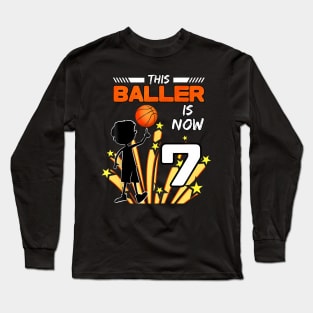 This Baller Is Now 7 Basketball 7Th Birthday Kids Long Sleeve T-Shirt